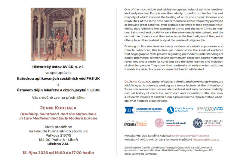 Přednáška Disability, Sainthood, and the Miraculous in Late Medieval and Early Modern Europe